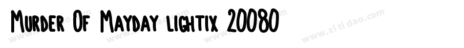 Murder Of Mayday lightix 20080707字体转换